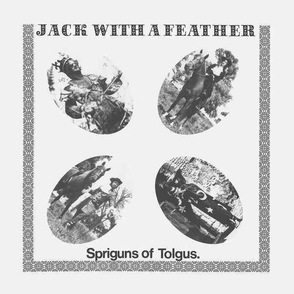 Spriguns Of Tolgus - Jack With A Feather - NEW LP