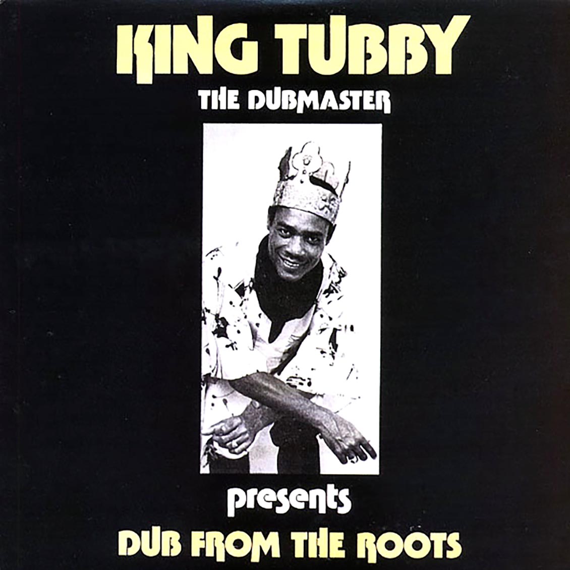 King Tubby - Dub From The Roots (The Dubmaster Presents) - new LP sealed