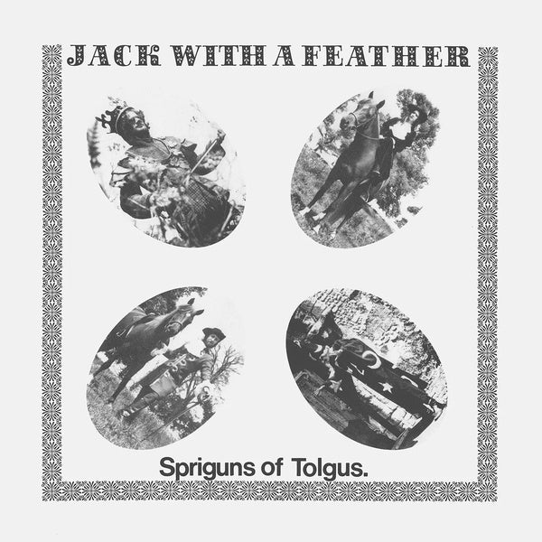 Spriguns Of Tolgus - Jack With A Feather - NEW LP