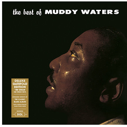 Muddy Waters – The Best Of Muddy Waters - new LP sealed - deluxe gatefold ed. 180gm