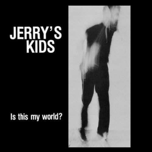 Jerry's Kids - Is This My World? - 180gm LP new sealed