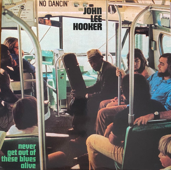 John Lee Hooker – Never Get Out Of These Blues Alive - new LP sealed