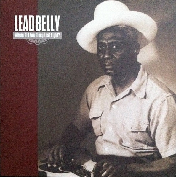 Leadbelly - Where Did You Sleep Last Night? - new LP sealed - gatefold