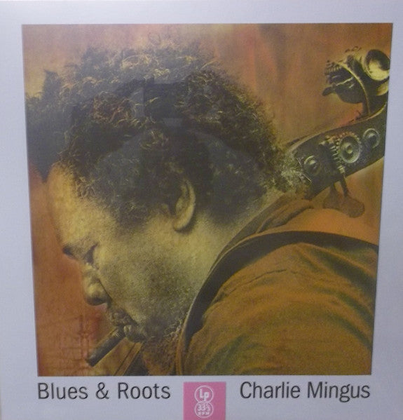 Charlie Mingus – Blues & Roots - new sealed 180gm LP
